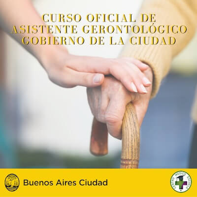 Asistente Gerontologico Oficial avalado por el Gobierno de la Ciudad